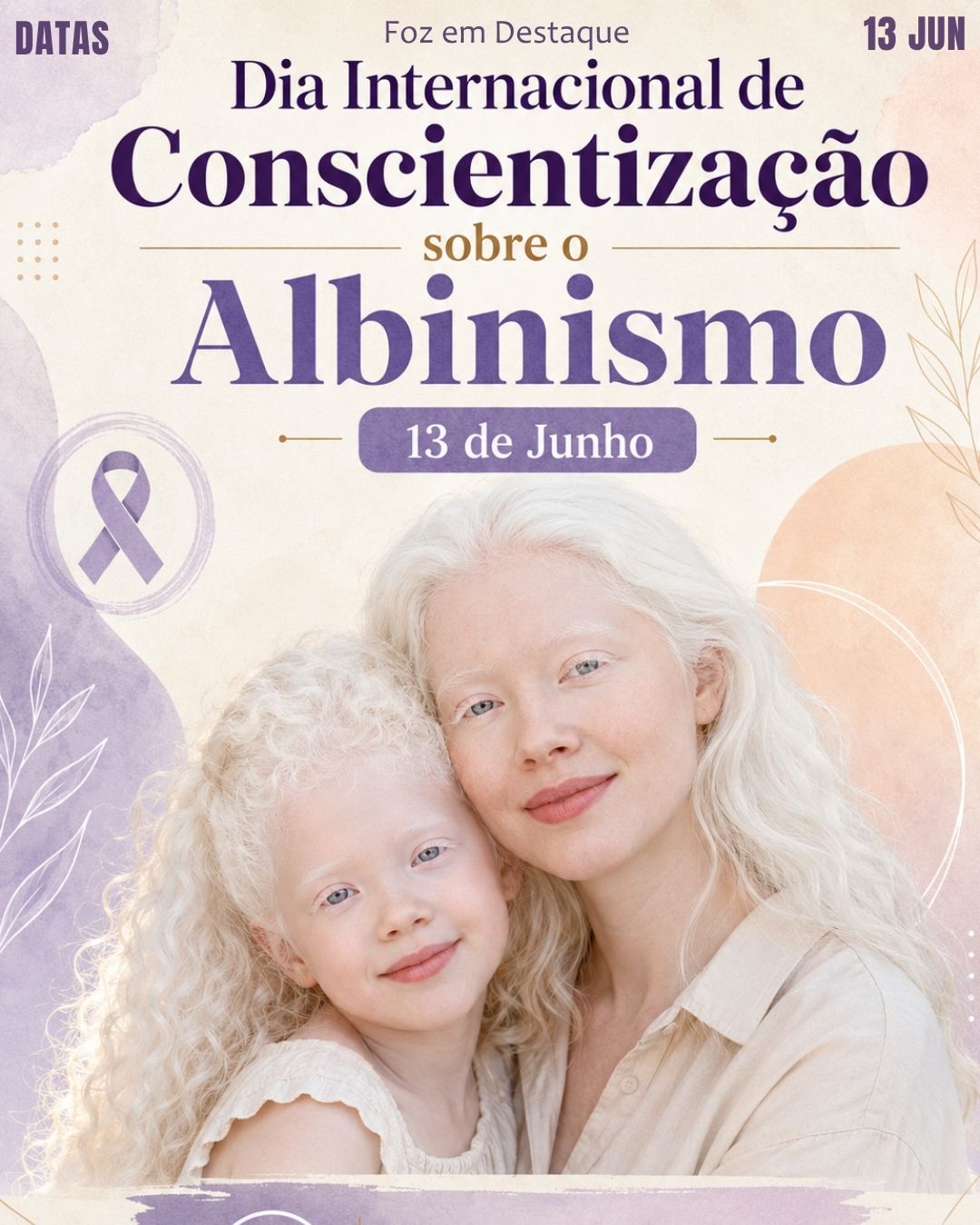 DATAS COMEMORATIVAS FOZEMDESTAQUE 13/06/2026