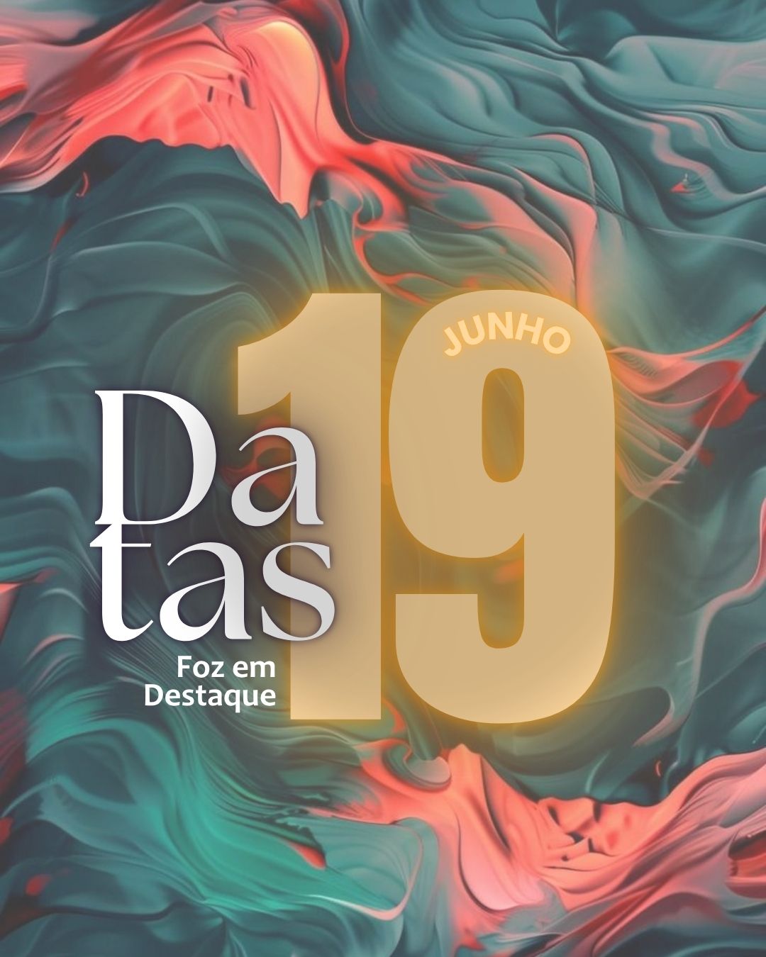 4 DATAS COMEMORATIVAS FOZEMDESTAQUE 19/06/2026