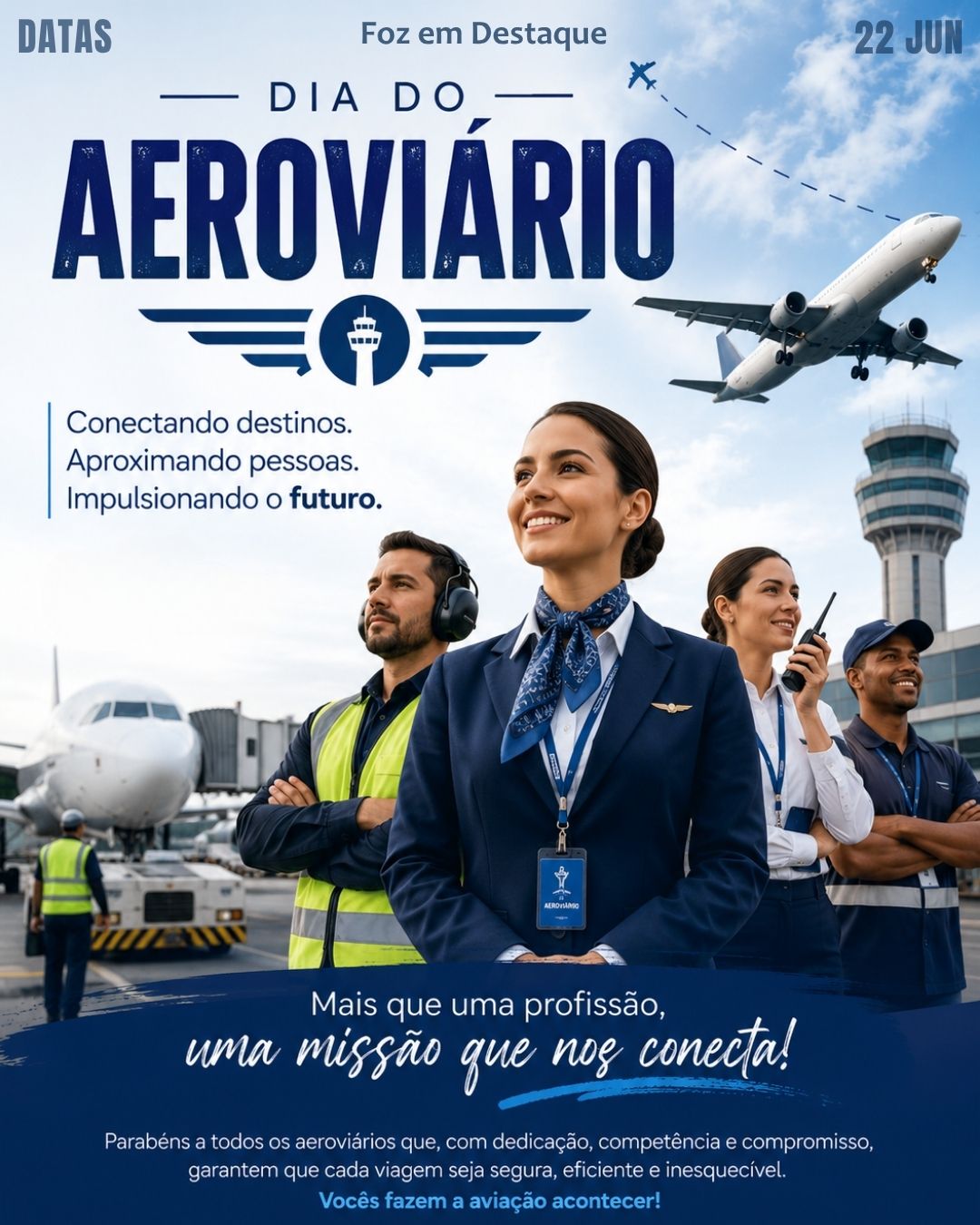 DATAS COMEMORATIVAS FOZEMDESTAQUE 22/06/2026