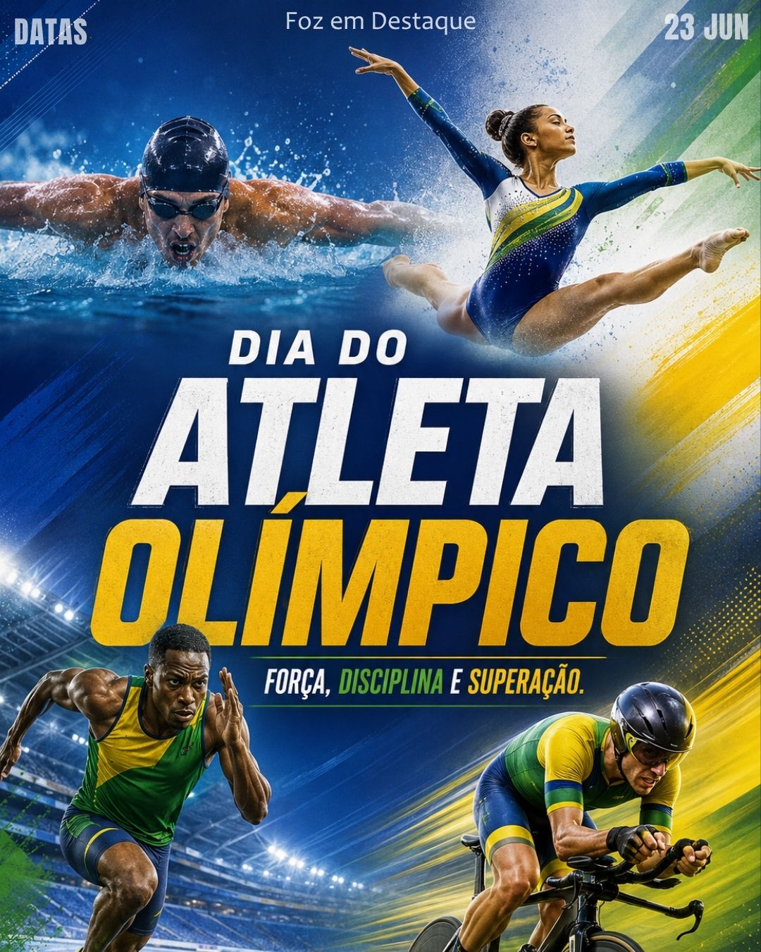 5 DATAS COMEMORATIVAS FOZEMDESTAQUE 23/06/2026