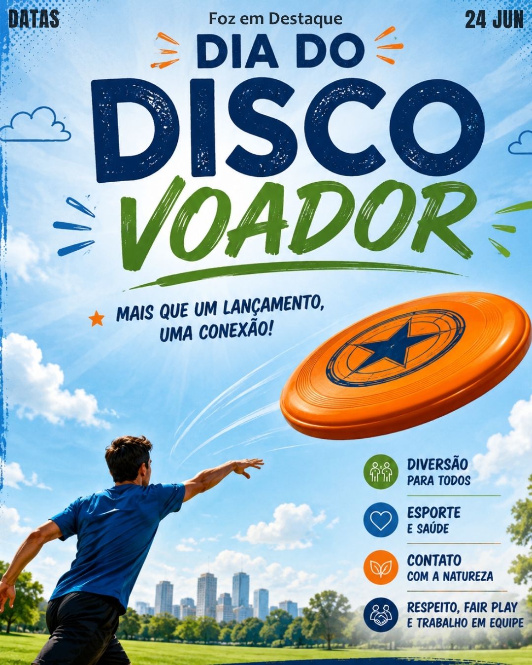 DATAS COMEMORATIVAS FOZEMDESTAQUE 24/06/2026