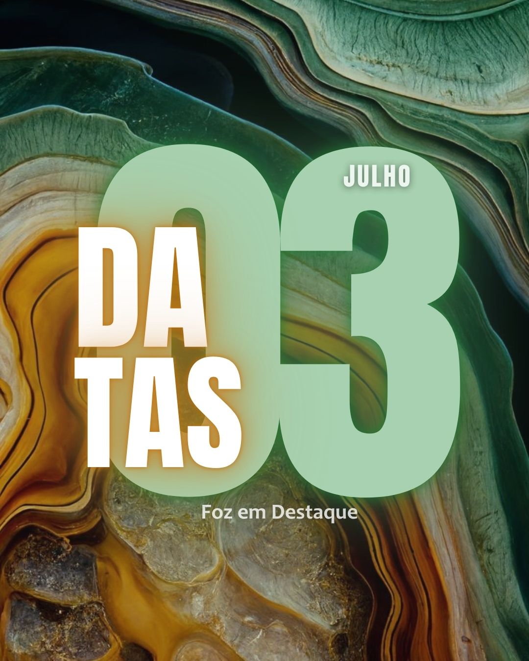 4 DATAS COMEMORATIVAS FOZEMDESTAQUE 03/07/2026