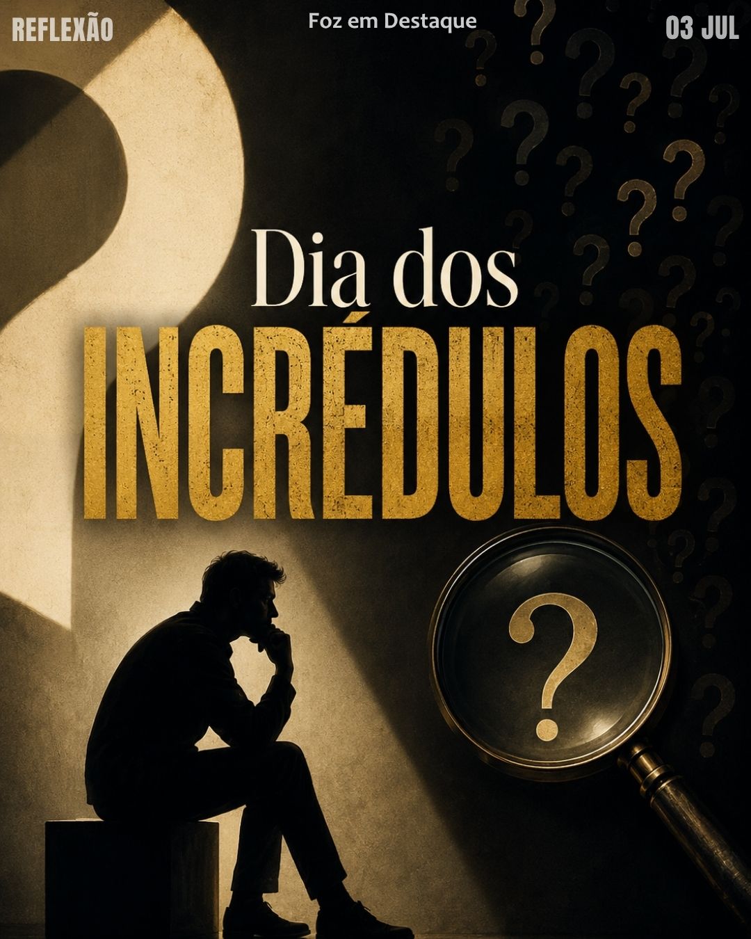7 Dia dos Incrédulos