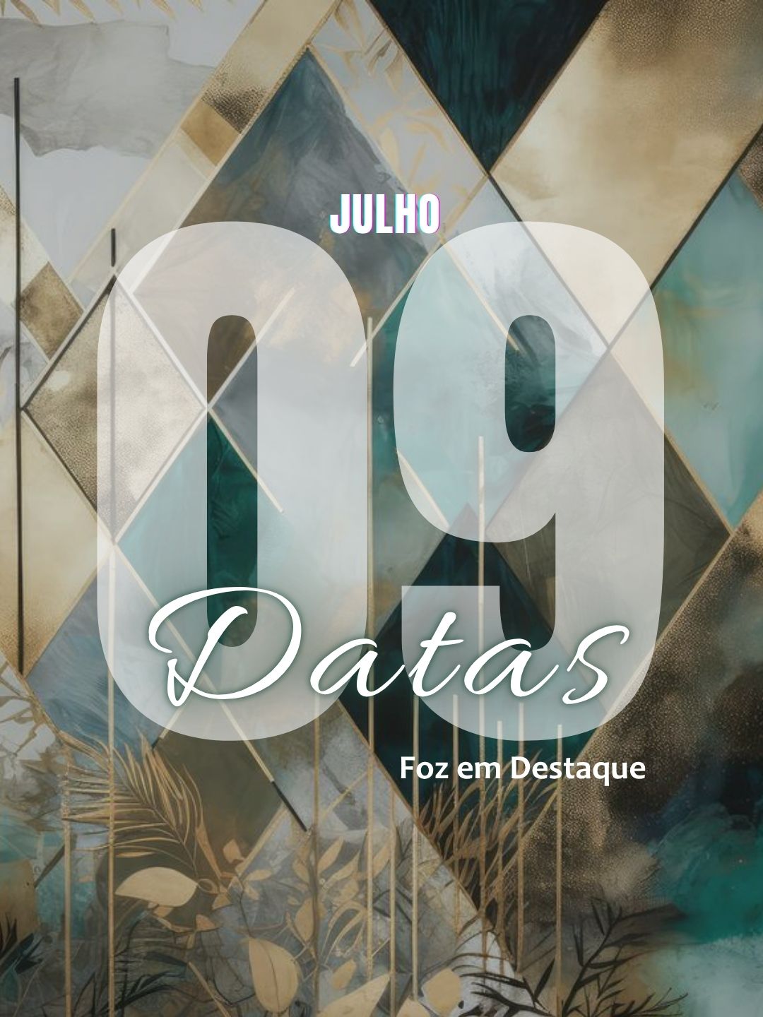 4 DATAS COMEMORATIVAS FOZEMDESTAQUE 09/07/2026