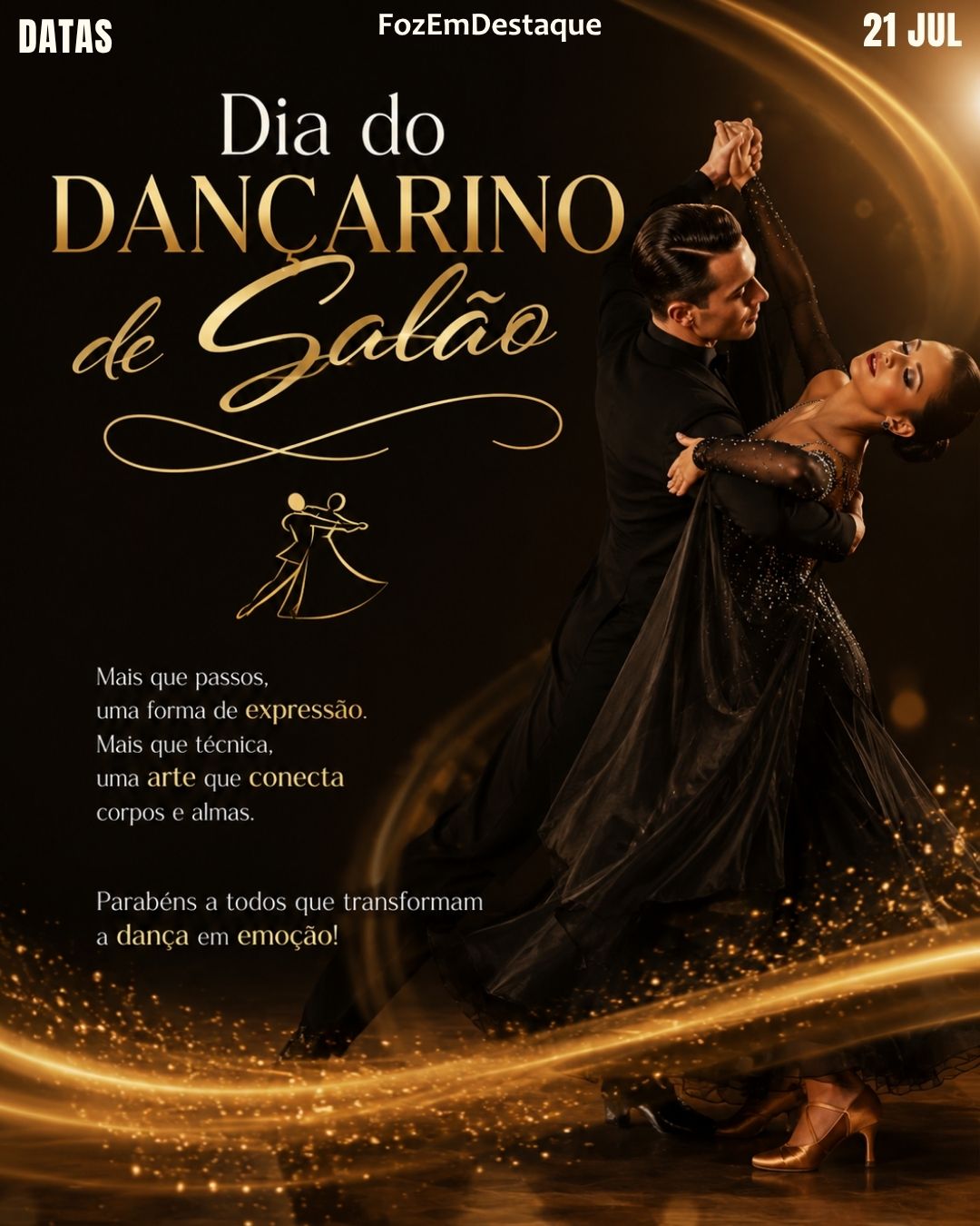  DATAS COMEMORATIVAS FOZEMDESTAQUE 21/07/2026