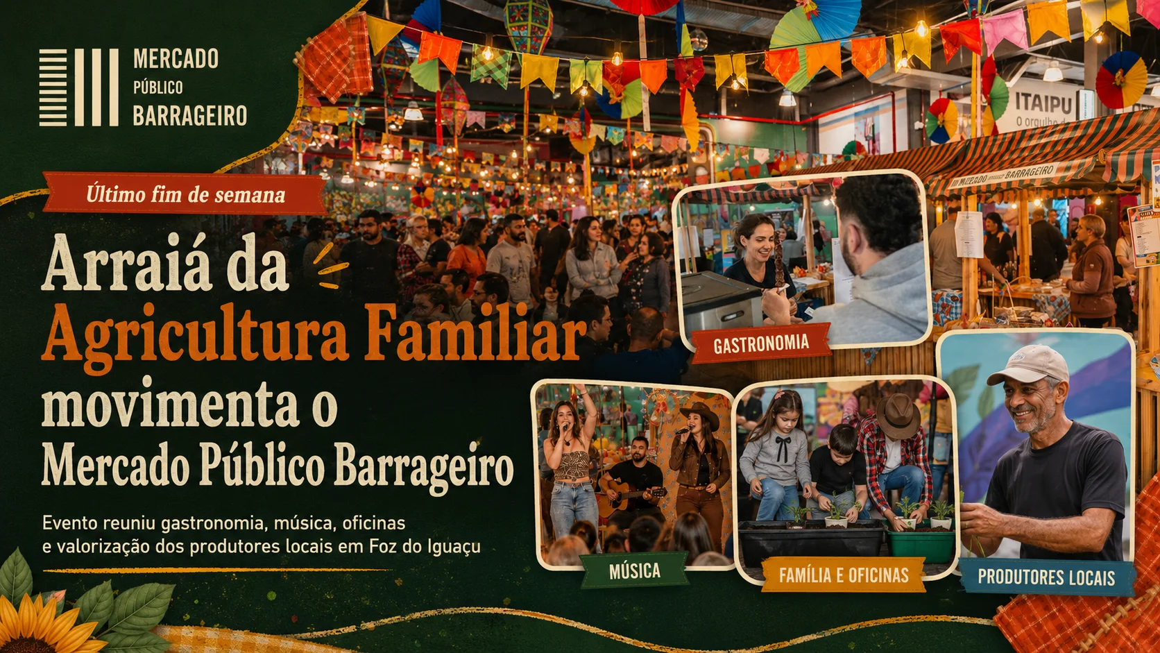 Público celebrando o sucesso do Arraiá da Agricultura Familiar no Mercado Público Barrageiro com comidas típicas e música ao vivo.