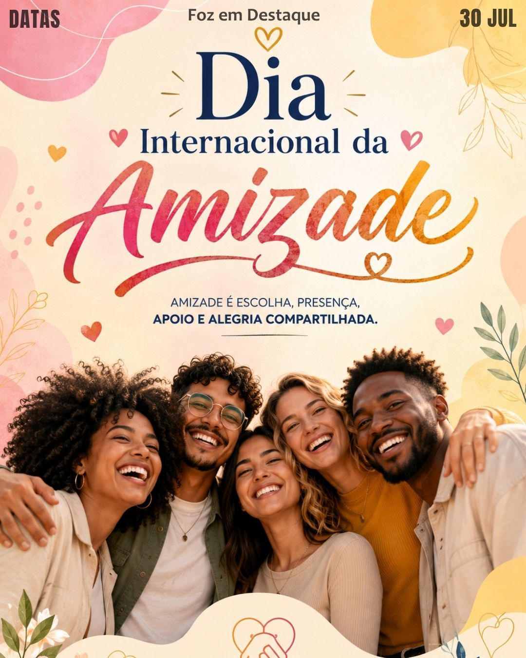 5 DATAS COMEMORATIVAS FOZEMDESTAQUE 30/07/2026