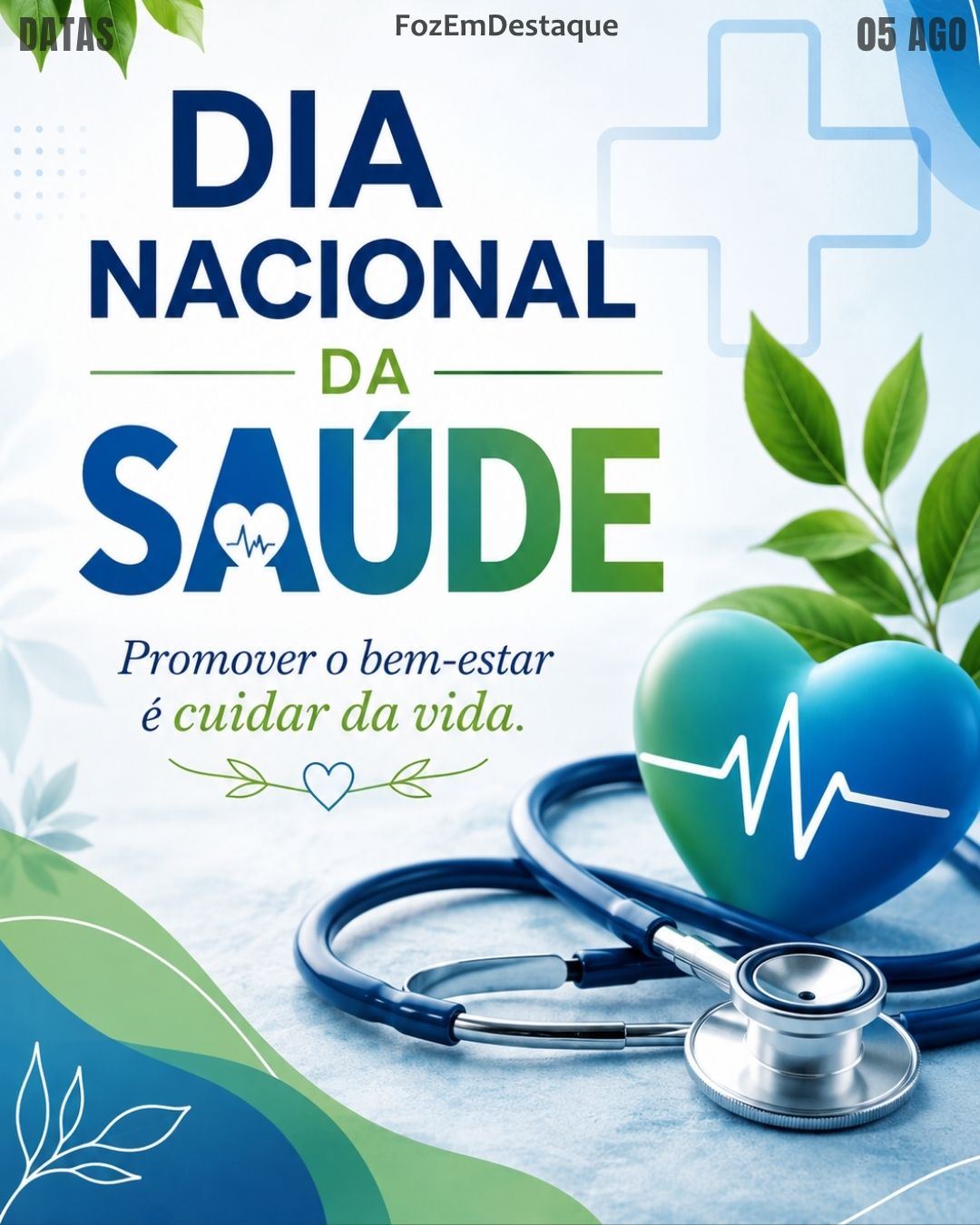 5 DATAS COMEMORATIVAS FOZEMDESTAQUE 05/08/2026
