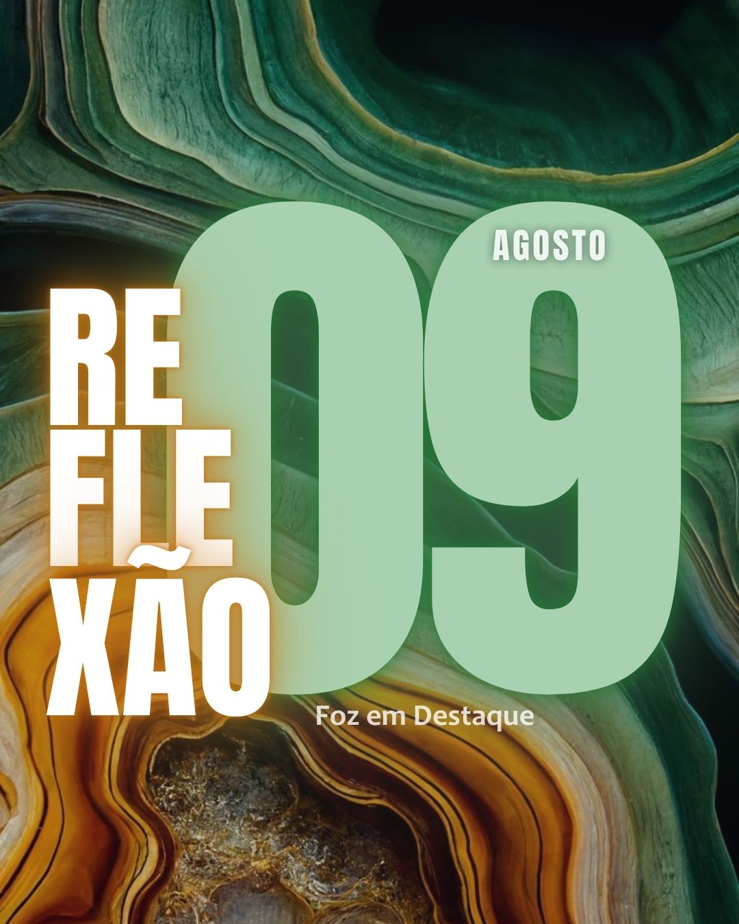 REFLEXÃO DIÁRIA FOZEMDESTAQUE 09/08/2026