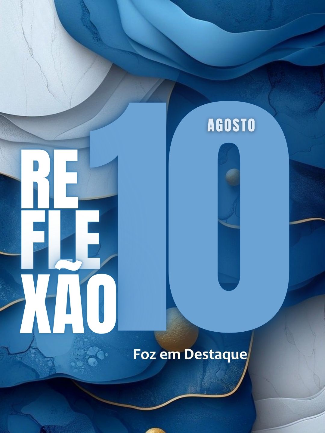 1 REFLEXÃO DIÁRIA FOZEMDESTAQUE 10/08/2026