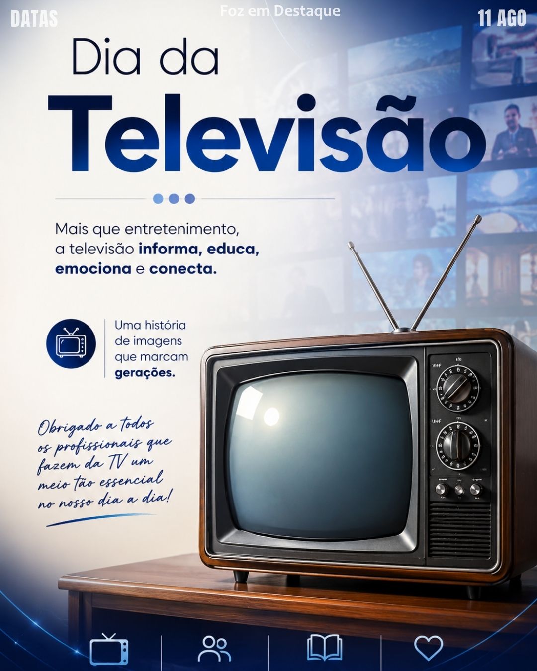 DATAS COMEMORATIVAS FOZEMDESTAQUE 11/08/2026
