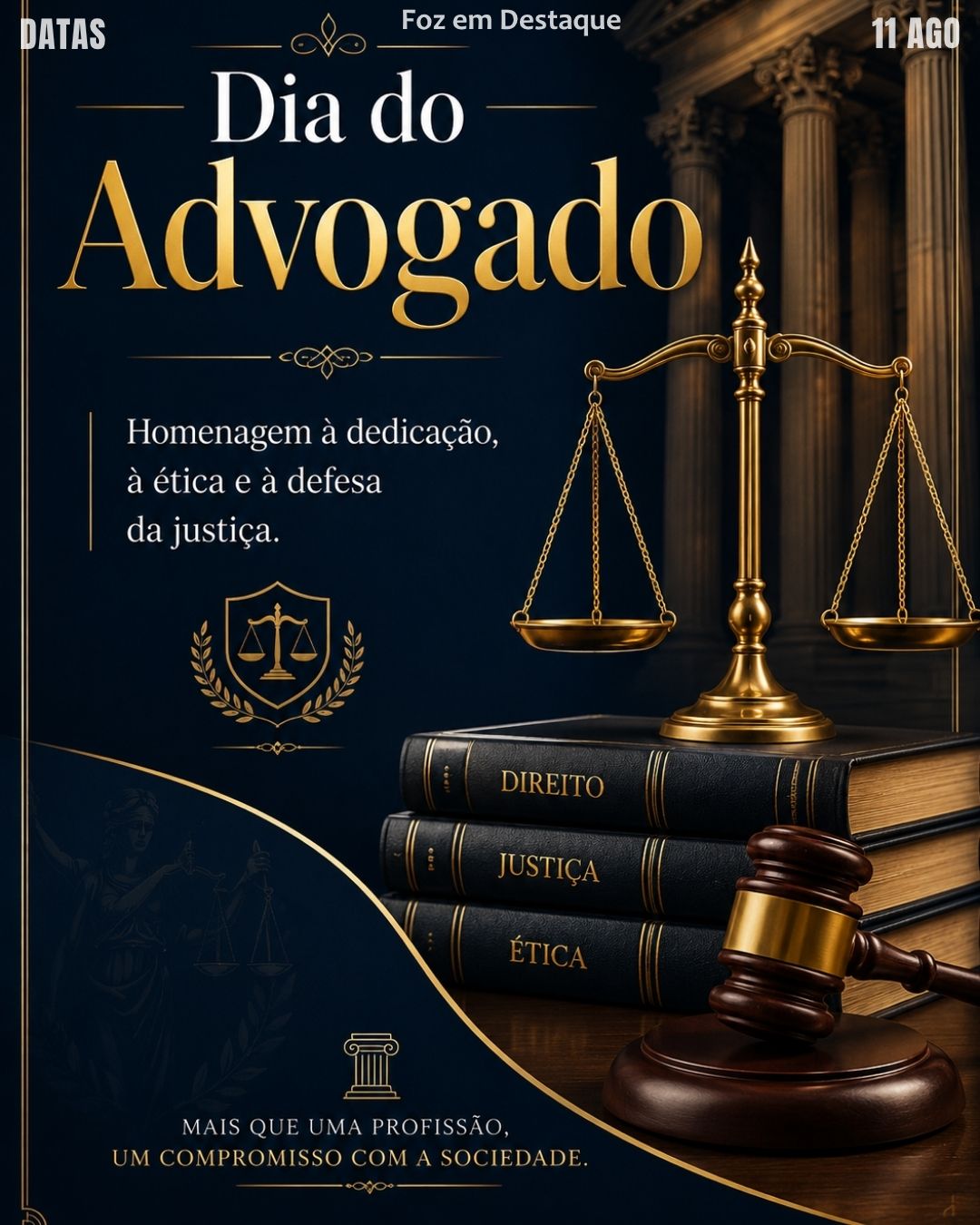 DATAS COMEMORATIVAS FOZEMDESTAQUE 11/08/2026