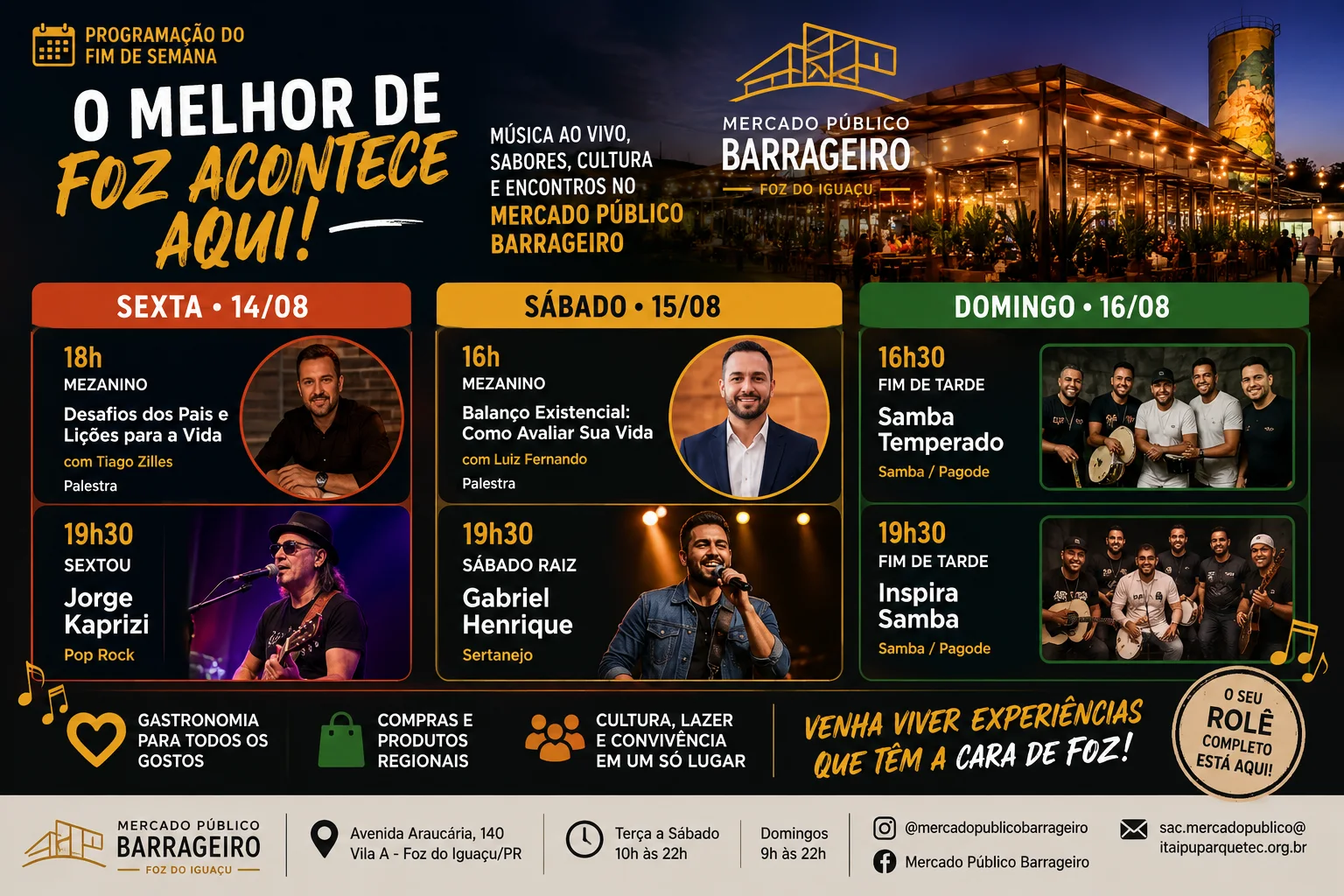 Mercado Público Barrageiro reúne rock, sertanejo e samba no fim de semana Mr. Plets, Gabriel Henrique, Samba Temperado e Inspira Samba integram a programação do Mercado Público Barrageiro de 14 a 16 de agosto em Foz do Iguaçu