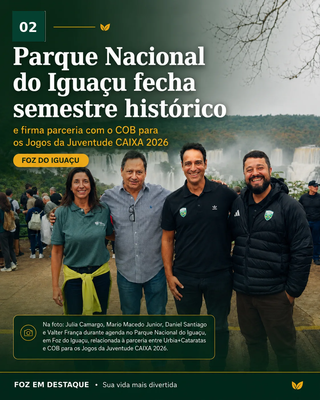 Julia Camargo, Mário Macedo Junior, Daniel Santiago e Valter França na assinatura da parceria entre Jogos da Juventude e Urbia+Cataratas – 