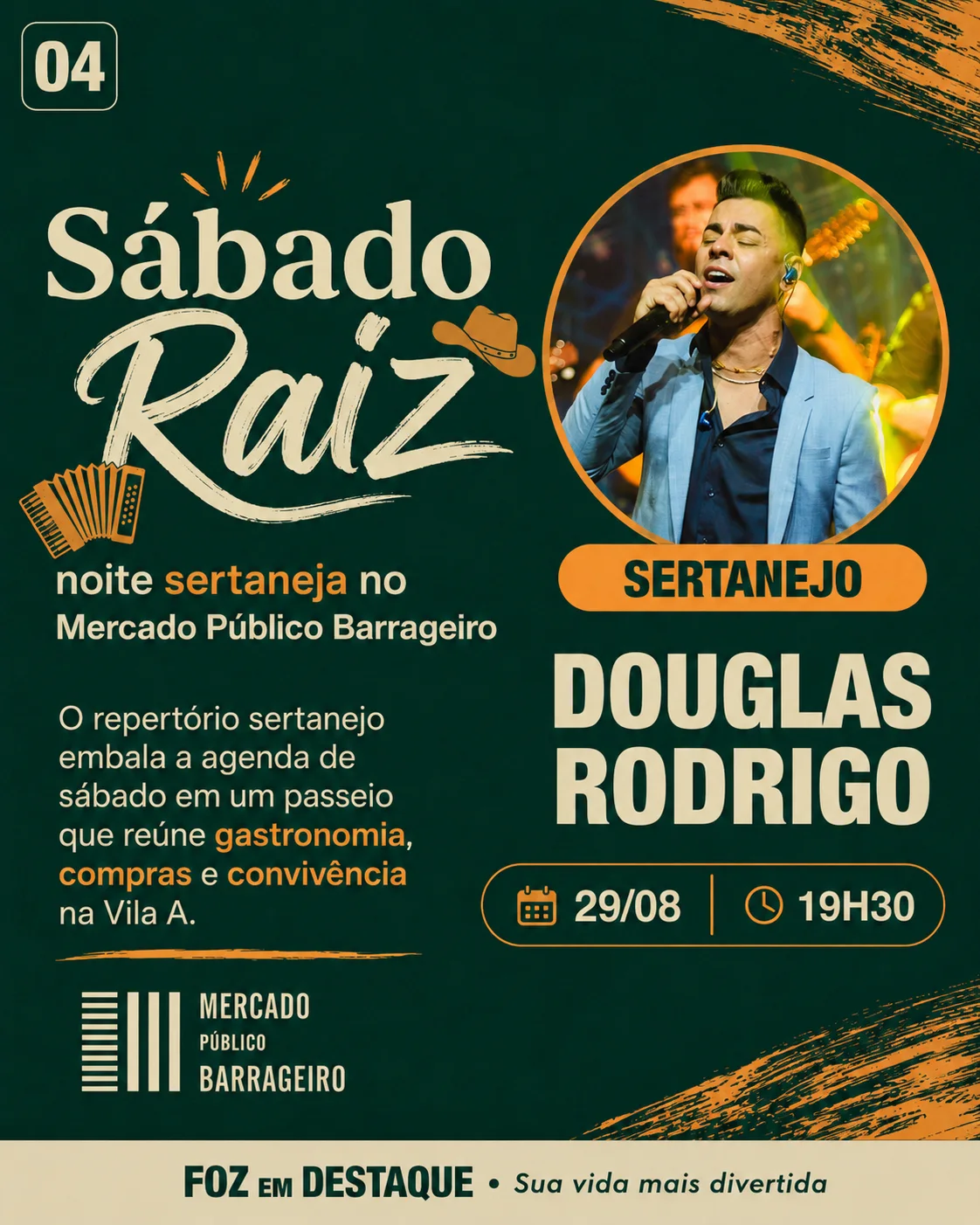 29/08 (Sábado): 19h30 — Douglas Rodrigo (Sertanejo)