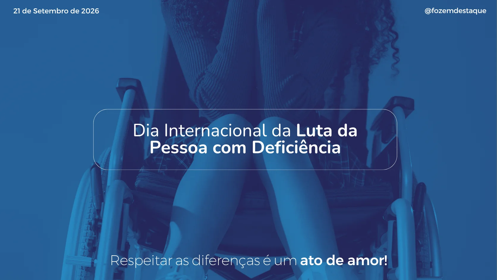 datas 21 de setembro Dia Nacional de Luta da Pessoa com Deficiência