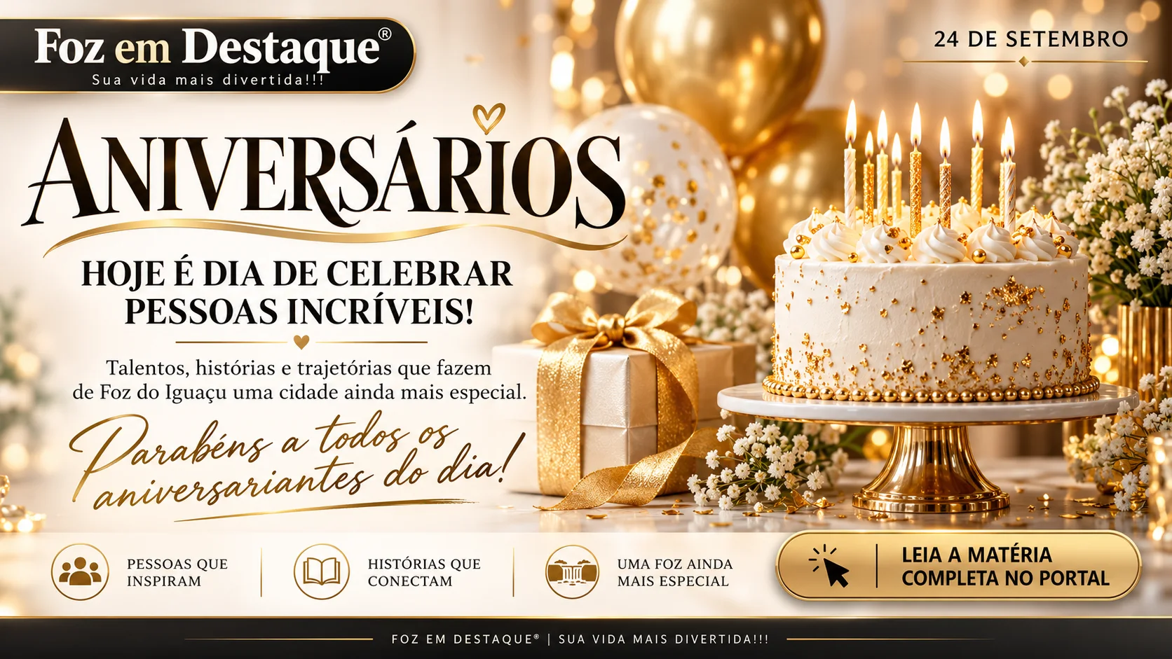Celebração às Trajetórias e Histórias da Região — 24/09/2026 Homenagem aos aniversariantes do dia 24 de setembro em Foz do Iguaçu e Região Trinacional.
