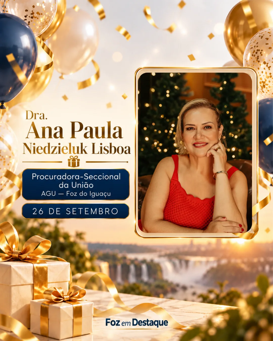 Aniversariantes 26 de setembro Foz do Iguaçu Dra. Ana Paula Niedzieluk Lisboa