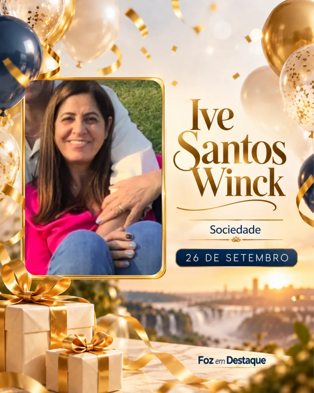Aniversariantes 26 de setembro Foz do Iguaçu Ive Santos Winck