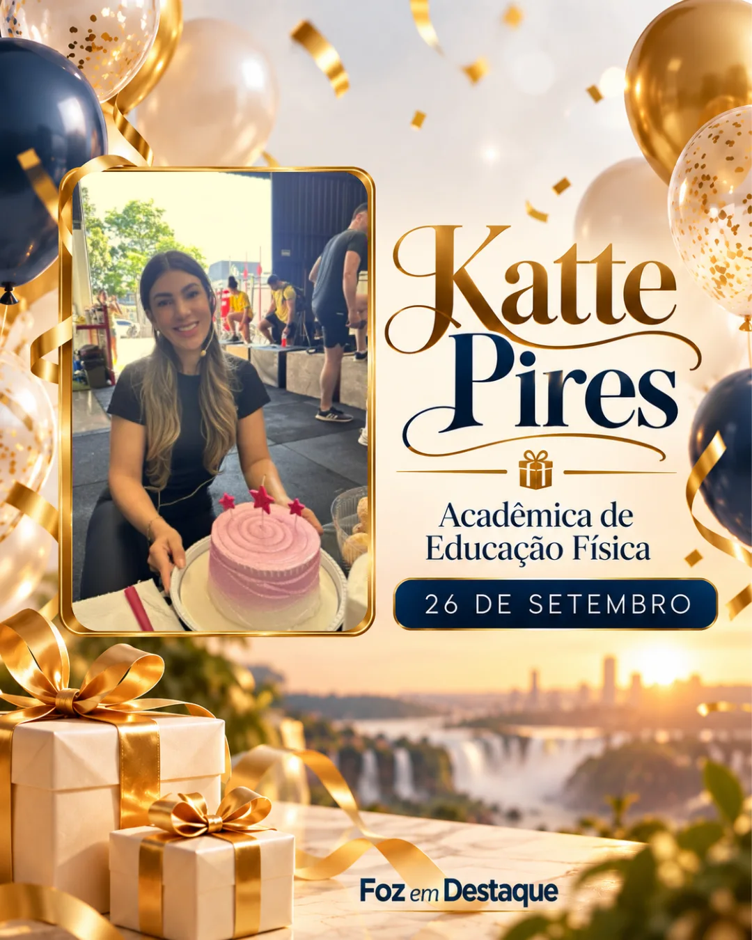Aniversariantes 26 de setembro Foz do Iguaçu Katte Pires