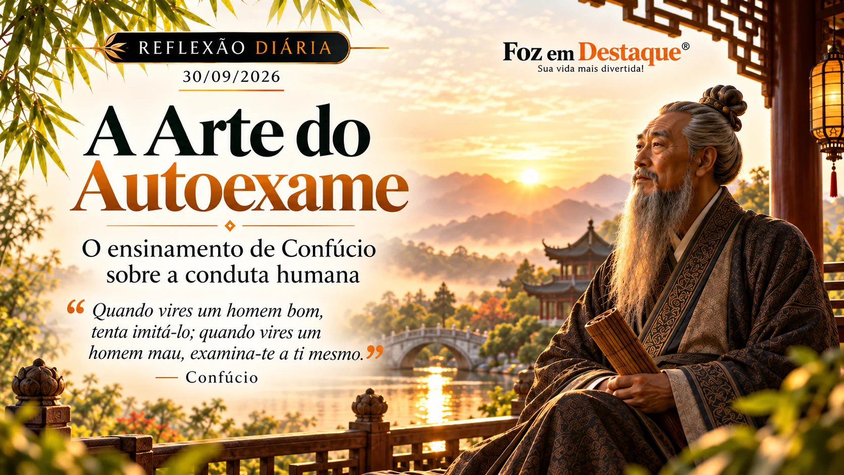 Reflexão Diária — Confúcio — 30/09/2026 Arte de Reflexão Diária com a citação de Confúcio sobre autoexame moral e a marca Foz em Destaque.