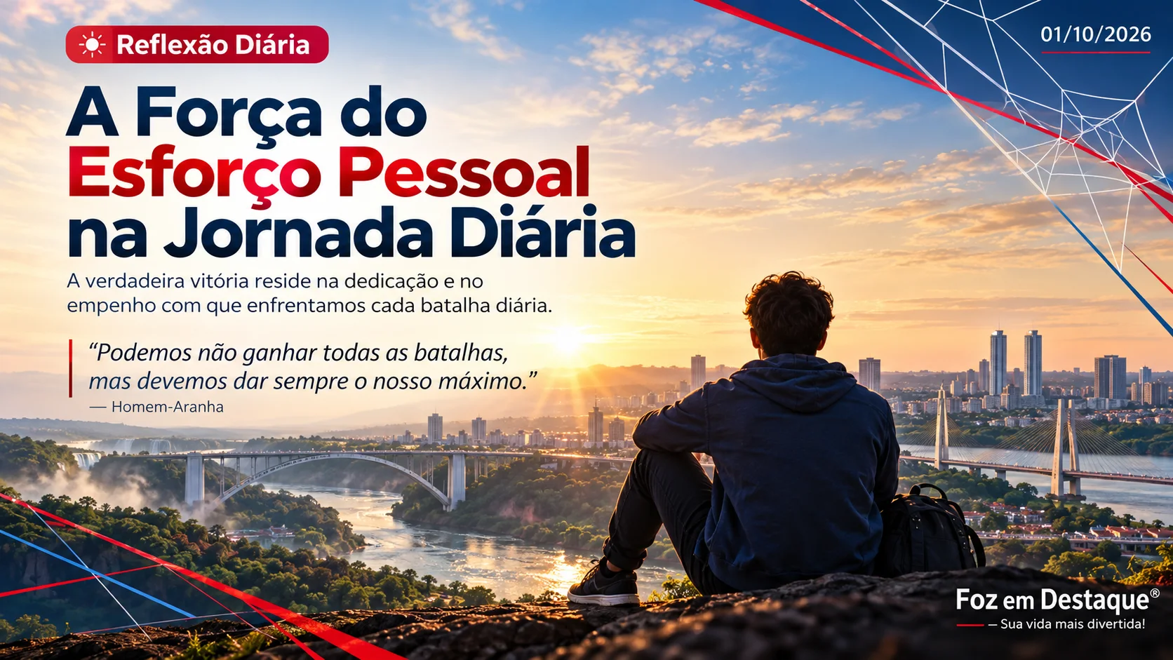 2026 10 01 — Reflexão Diária — Destaque Portal : Imagem com a frase: 'Podemos não ganhar todas as batalhas, mas devemos dar sempre o nosso máximo.' - Homem-Aranha.