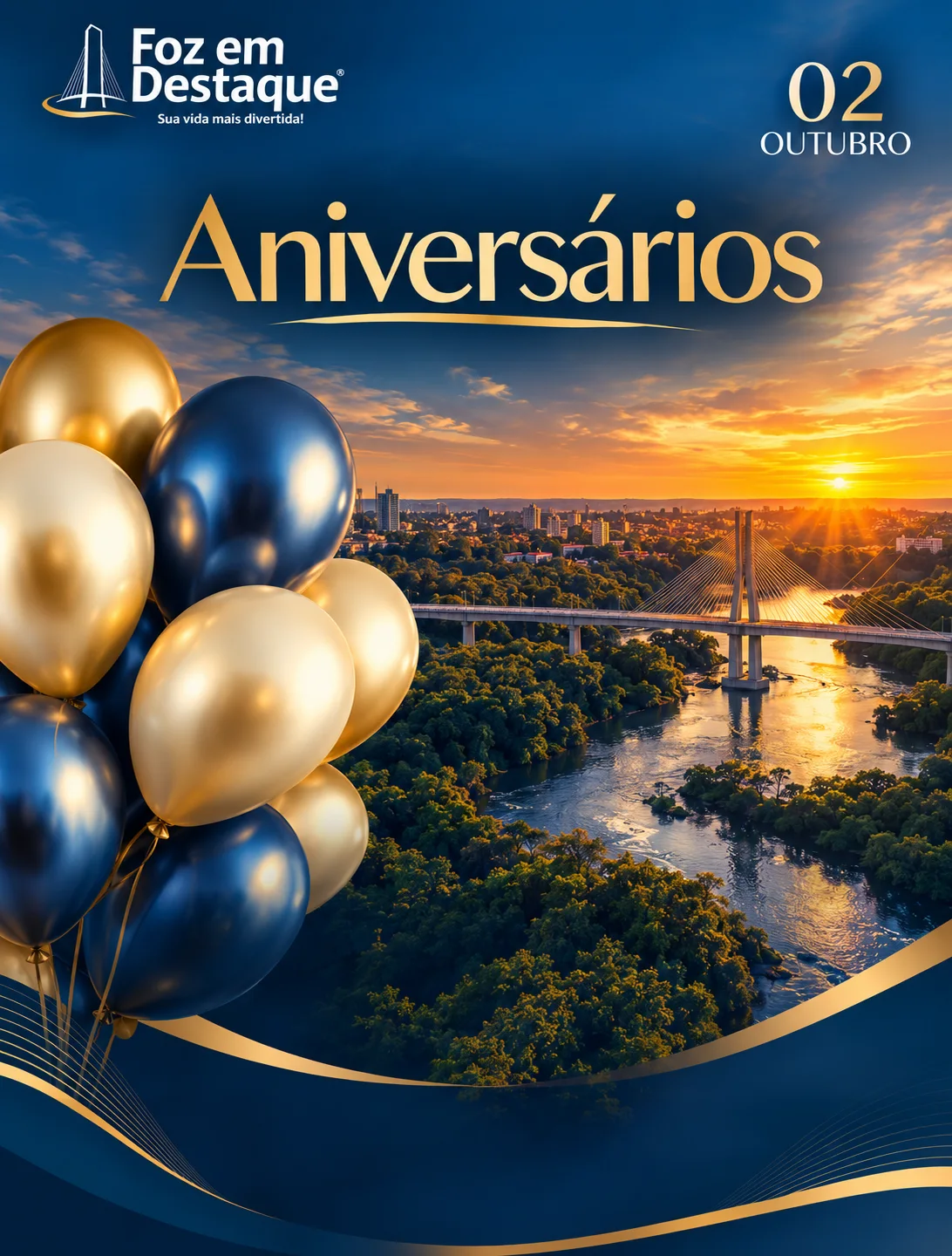 Homenagem aos aniversariantes em Foz do Iguaçu e Região Trinacional no portal Foz em Destaque. Homenagem aos aniversariantes em Foz do Iguaçu e Região Trinacional no portal Foz em Destaque.