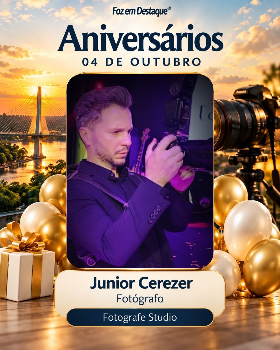 Aniversariantes 04 de outubro Foz do Iguaçu Junior Cerezer