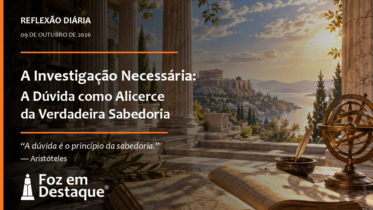 a-duvida-e-o-principio-da-sabedoria-aristoteles-foz-em-destaque Ilustração especial da Reflexão Diária do portal Foz em Destaque® com o pensamento de Aristóteles sobre dúvida e sabedoria