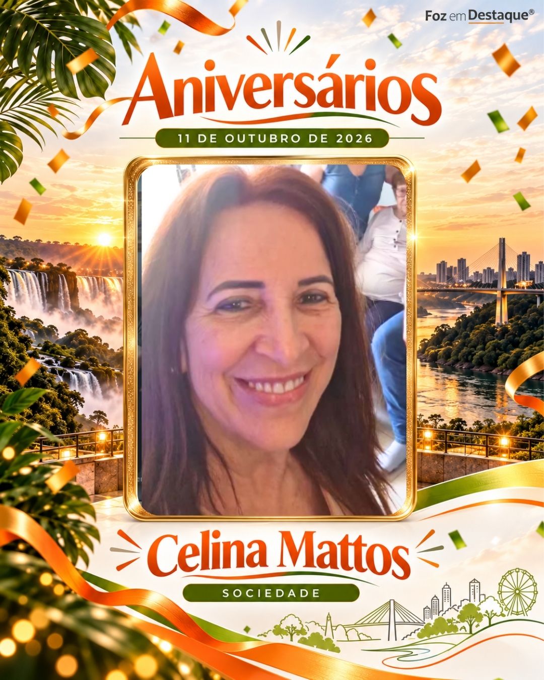 Aniversariantes 12 de outubro Foz do Iguaçu Celina Mattos