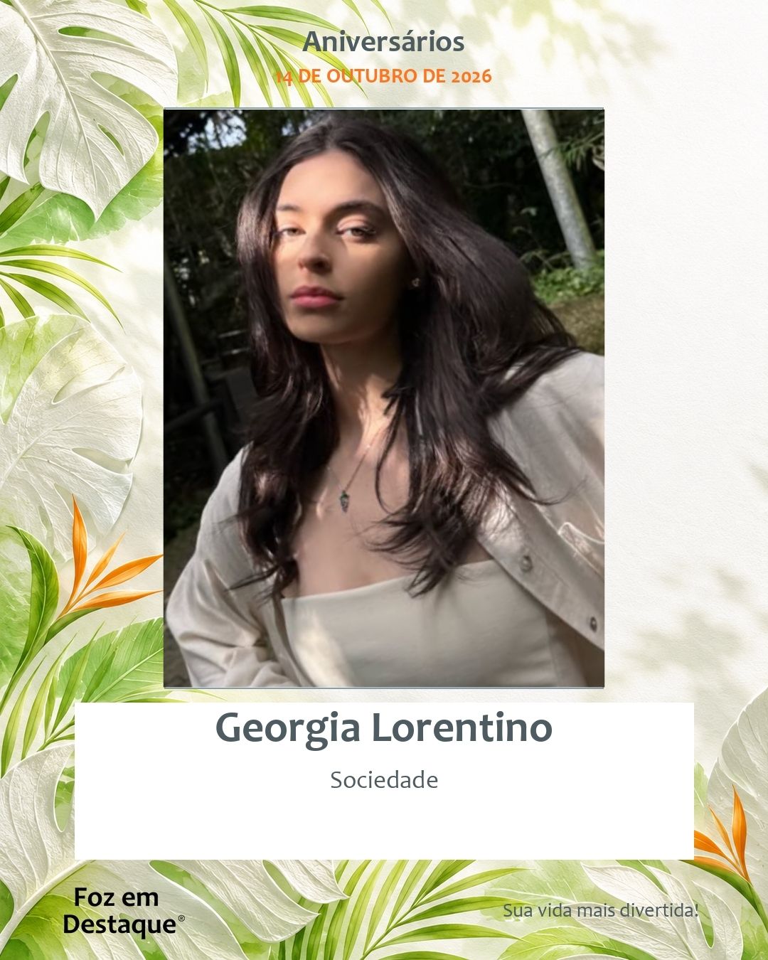 Aniversariantes de 14/10: Lideranças de Foz Georgia Lorentino De Farias