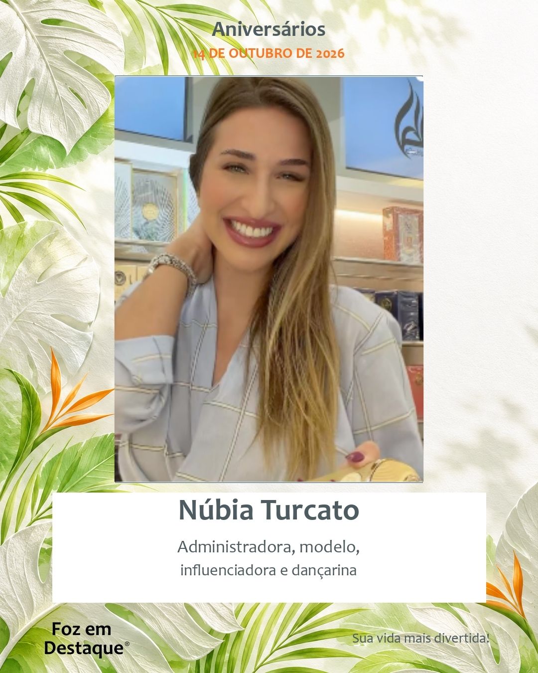 Aniversariantes de 14/10: Lideranças de Foz Núbia Turcato