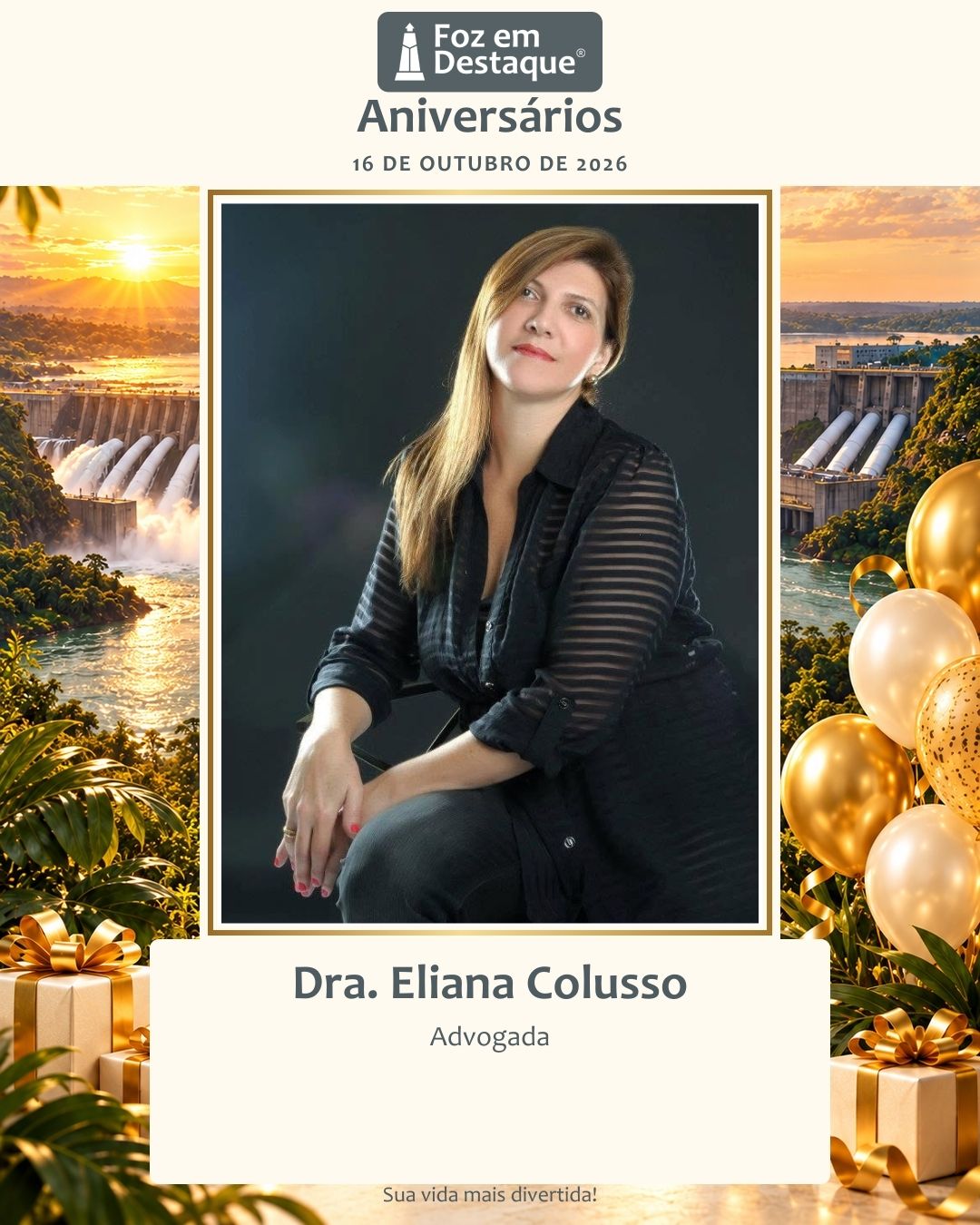 Dra Eliana Colusso, Eliana Colusso, Advogada, Direito, Advocacia, Aniversariantes, Aniversariantes 16 de Outubro, Foz em Destaque, Foz do Iguaçu, Região Trinacional 7