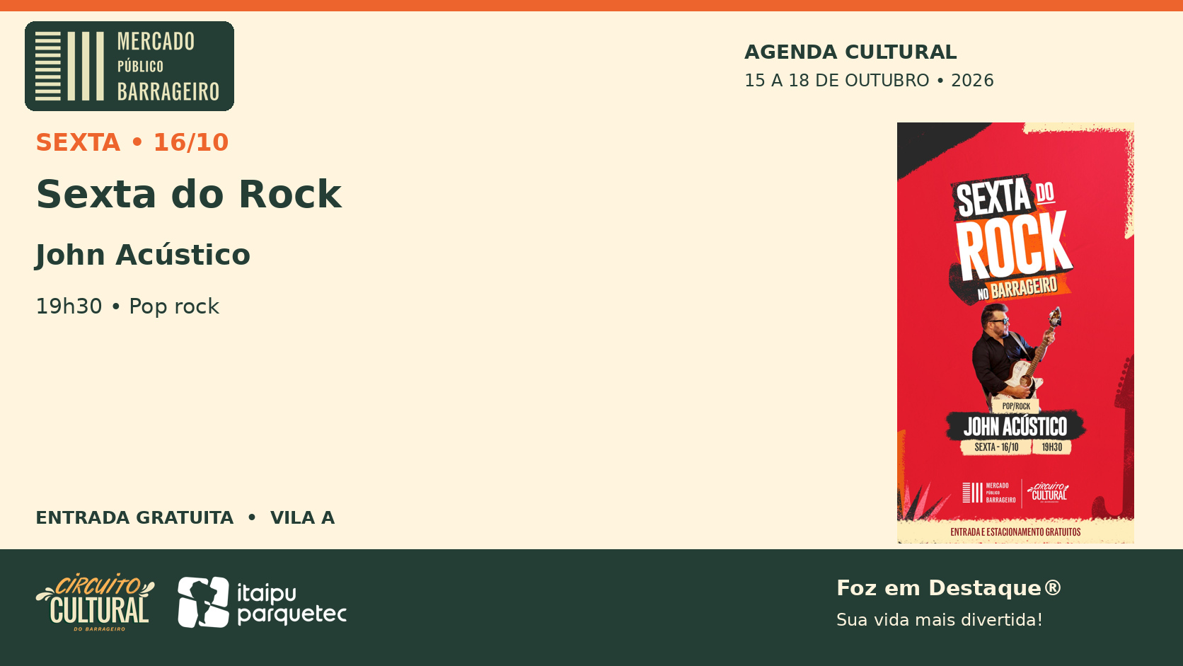 Mercado Público Barrageiro programação outubro 15-18 'Sexta do Rock' promete agitar a noite da Vila A com o show de John Acústico
