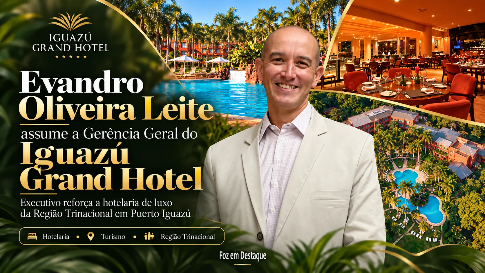 Evandro Oliveira Leite — Gerente Geral Iguazú Grand Fotografia de Evandro Oliveira Leite em traje executivo, novo Gerente Geral do Iguazú Grand Hotel em Puerto Iguazú na Região Trinacional.