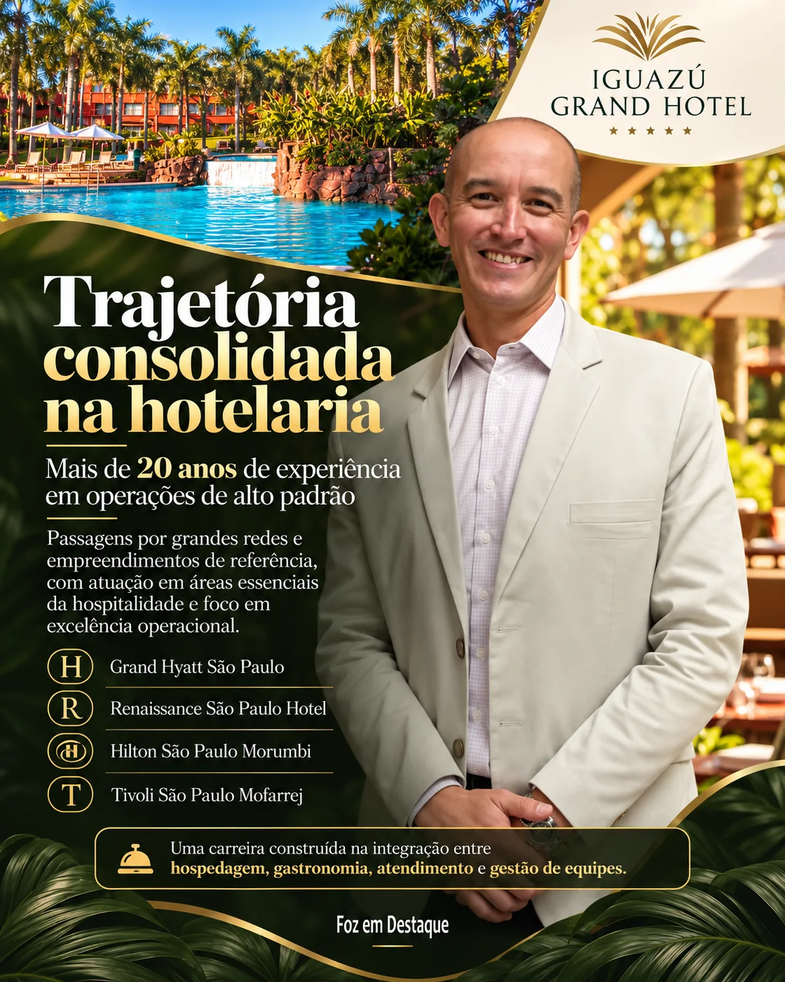 evandro leite gerente iguazu grand hotel Trajetória Consolidada em Grandes Redes Internacionais