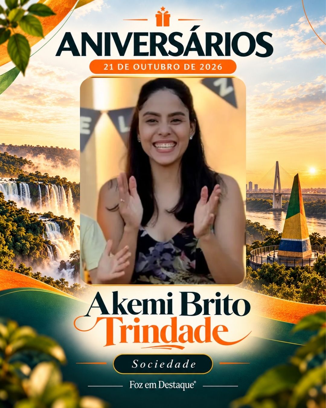 Aniversariantes 21 de outubro Região Trinacional Akemi Brito Trindade
