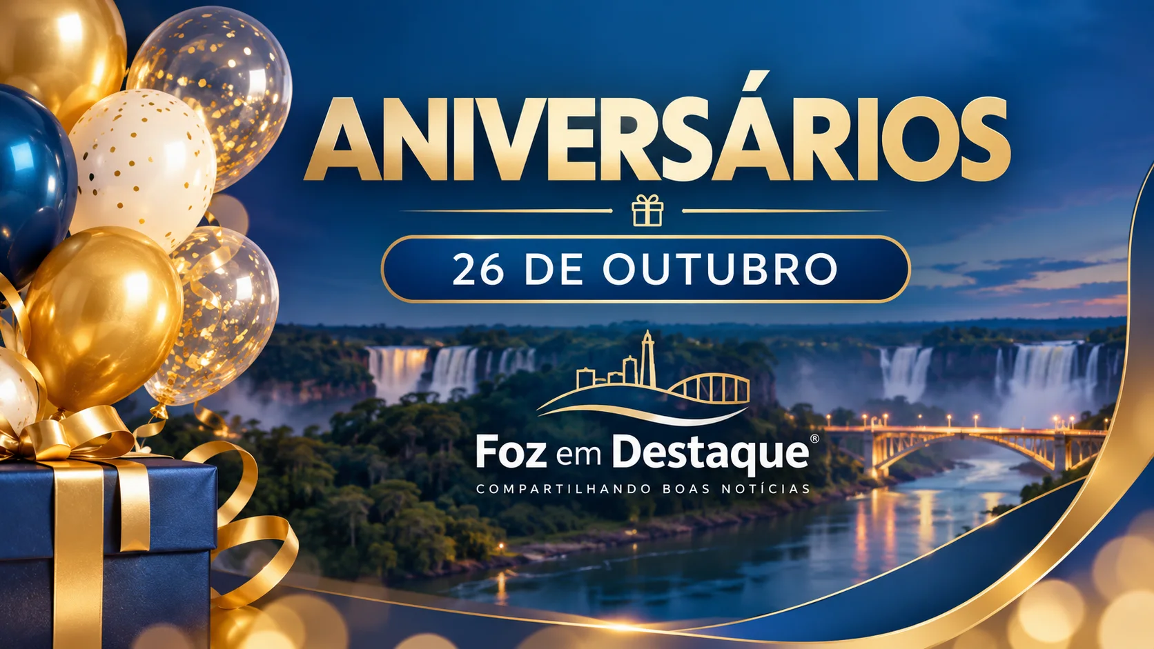 Aniversariantes de 26 de Outubro — Foz em Destaque Imagem horizontal festiva celebrando os aniversariantes de 26 de outubro.